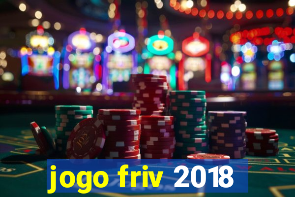 jogo friv 2018
